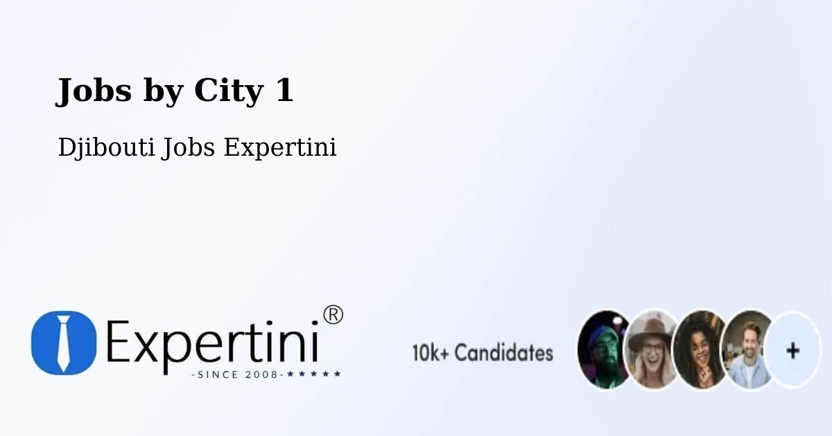 City Jobs in Djibouti - Expertini